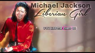 Michael Jackson  Liberian Girl  lyrics [upl. by Ohl]