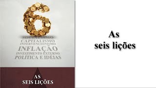 AS SEIS LIÇÕES  Audio book Ludwig von Mises [upl. by Kreindler]