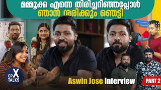 CpX Talks  Ft Aswin Jose  Paalum Pazhavum  Meera Jasmin  Cinemapranthan  Part 2 [upl. by Leahcimal]