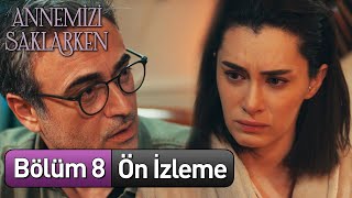 annemizisaklarkendizi 8 Bölüm Ön İzleme Final [upl. by Bettina]