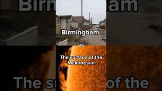 birmingham vs the surface of the sun shorts memes trending [upl. by Werdnael]