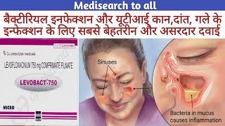 Levobact 750mg Tablet  बैक्टीरियल इनफेक्शन और यूटीआई कान दर्द गले की इन्फेक्शन की दवाई [upl. by Lyon]