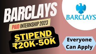 Barclays Internship 2024  Stipend ₹20K50K  Every One Can Apply  Freshers  Any Qualification [upl. by Wolfgang]