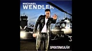 03 Michael Wendler Was Wäre Wenn [upl. by Tebasile]