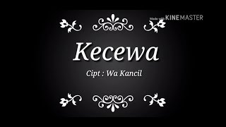 Karaoke Lagu Tarling Kecewa Cipt  Wa Kancil [upl. by Milon690]