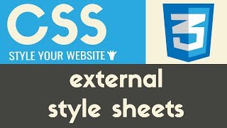 External Style Sheets  CSS  Tutorial 10 [upl. by Quintessa]