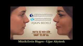 Aşkın Bedeli Jenerik Müziği [upl. by Adnohsirk]