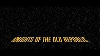 Star Wars Knights of the Old Republic  New Intro HD [upl. by Ardnekan573]