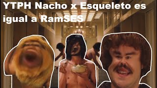 YTPH Nacho x Esqueleto es igual a RamSES [upl. by Aicina103]