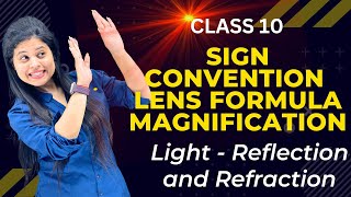 Lens Sign Convention  Lens Formula  Magnification  Chapter 9  Light  Class 10 Science  NCERT [upl. by Yelkrab281]