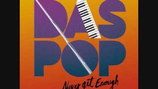 Das Pop  Never Get Enough official demo [upl. by Nona]