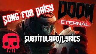 DOOM Eternal Rap Por JT Music quotSong for Daisyquot SubtituladoLyrics [upl. by Ecela]