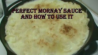 Cooking From Scratch Perfect Mornay Sauce and How to Use it [upl. by Kev77]