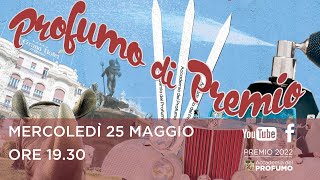 Profumo di Premio Premio Accademia del Profumo 2022 [upl. by Steck]