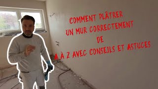 Comment plâtrer un mur correctement de A à Z avec Conseils et Astuces [upl. by Eilyah838]