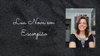 LUA NOVA EM ESCORPIÃO 🦂 [upl. by Nawd]