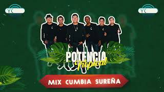 Mix Cumbias Sureñas  Potencia Tropical [upl. by Rosenwald]