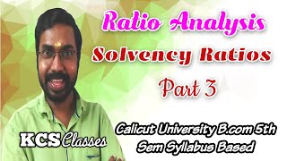 Ratio AnalysisPart3 Solvency RatiosCalicut University bcom5thsemester Syllabus BasedKCS classes [upl. by Spencer]