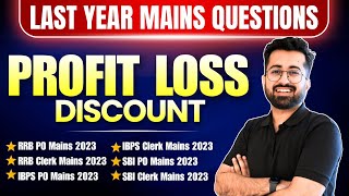 Profit Loss Discount  Previous Year Mains Questions 2023 😍  All Bank Mains Exams  Aashish Arora [upl. by Stavro]