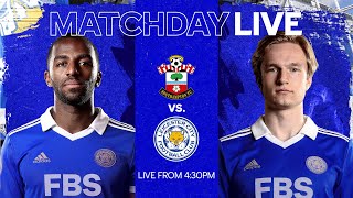 MATCHDAY LIVE Southampton vs Leicester City [upl. by Llevrac]