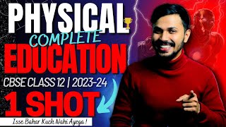 Physical Education Complete Syllabus ONESHOT for Boards 202324 with PYQ Class 12 CBSE Unit 110 🔥 [upl. by Yawnoc]