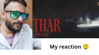 Thar Official Audio  Jorge GillKaram Brar  Latest Punjabi Songs 2024 reaction sagarg285 [upl. by Mauceri]