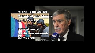 Michel VERGNIER président des maires de la Creuse VS MACRON [upl. by Initirb]