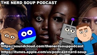 Us Spoiler Discussion amp Endgame Runtime Revealed  The Nerd Soup Podcast [upl. by Anaehr]