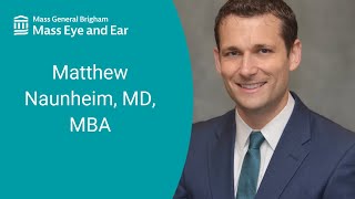 Matthew Naunheim MD  Laryngology  Mass Eye and Ear [upl. by Gyimah]