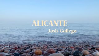 Josh Gallego  Alicante Videolyric [upl. by Cammi]