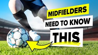 4 principles EVERY midfielders needs to know [upl. by Hedda]