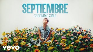 Geronimo Sims  Septiembre Video Oficial [upl. by Dulcia]