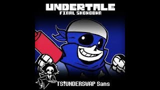 UNDERTALE FINAL SHOWDOWN  TS Swap sans [upl. by Moyers]