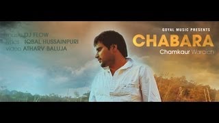 Chamkaur Waraich Feat Kanwar Grewal  Chabara  Goyal Music  Official Song [upl. by Secor]