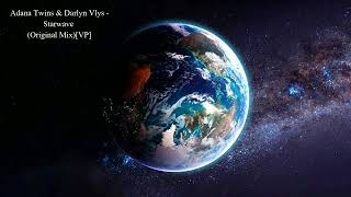 Adana Twins amp Darlyn Vlys  Starwave Original MixVP [upl. by Ambur]