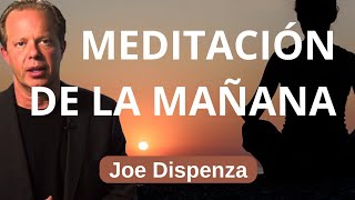 🟠 NUEVA MEDITACIÓN DE LA MAÑANA Dr Joe Dispenza ENERGÍA ABUNDANCIA Y AGRADECIMIENTO 🟠 [upl. by Hampton]