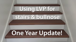 DIY Stairs amp Bullnose using LVP One Year Update [upl. by Adda841]