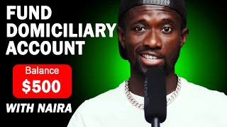 How To FUND your DOMICILIARY ACCOUNT from Your Room in 2024 NO ABOKI [upl. by Isis]