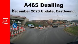 A465 Dualling Eastbound Wales UKDecember 2023 Update [upl. by Merrill]