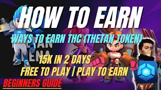 Thetan Arena  How To Earn  Ways To Earn  Beginners Guide [upl. by Fauch179]