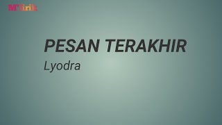 Lyodra  Pesan Terakhir Lirik Lagu Indonesia [upl. by Mccallion]