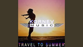 Travel To Summer [upl. by Htenay]