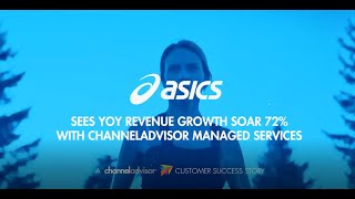 ASICS Sees Revenue Growth With Assistance from ChannelAdvisor Managed Services [upl. by Anitroc396]