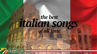 The Best Italian Songs of all Times [upl. by Michaela]