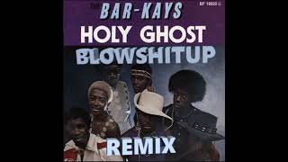 THE BAR  KAYS  HOLY GHOST  REMIX [upl. by Eseerehs]