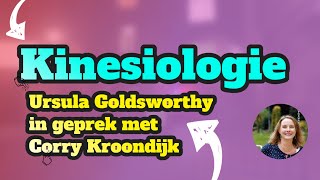 Kinesiologie een gesprek met Corry Kroondijk [upl. by Jaycee]