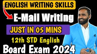 E  MAIL WRITING  ENGLISH WRITING SKILLS  12th STD ENGLISH  BOARD EXAM 2024  PRADEEP GIRI SIR [upl. by Atinele]