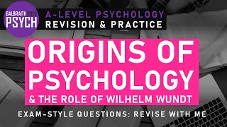 Wilhelm Wundt amp Origins of Psychology  Exam Questions amp Revision  ALevel  AQA Psychology [upl. by Lombardo]