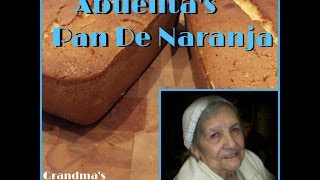 Tricias Creations 100TH VID Abuelitas Pan de Naranja Grandmas Orange Pound Cake [upl. by Enair]