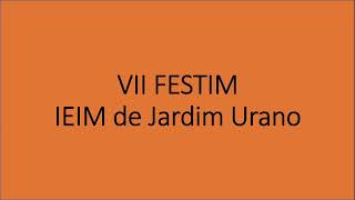 VII FESTIM 2024 IEIM de Jardim Urano [upl. by Topping]